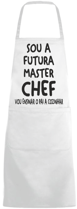 Sou a futura master chef pra ensinar o pai
